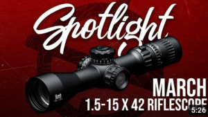 March 1.5-15×42 Scope youtube review by Spotlight