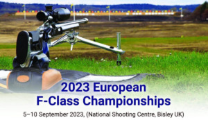 2023 European F-Class Championships will be held from September 5th-10th at Bisley Range in the UK